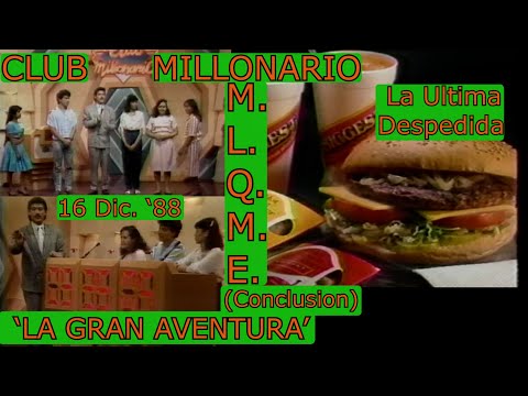 0389 Club Millonario: 'La Gran Aventura' (Parte 3), Comerciales, Despedida Final - TCS, 16/12/88