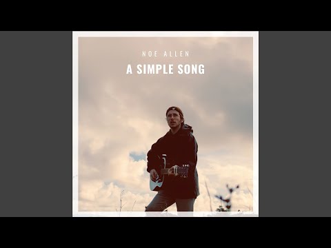 A Simple Song - Noe Allen