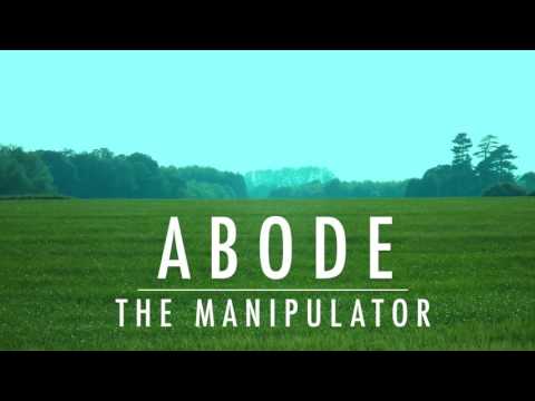 ABODE | THE MANIPULATOR (Official Audio)