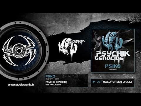 PSIKO - 02 - Holly Green Dayzz [FAST LIFE - PKGDIGI 08]
