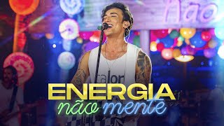 Energia Não Mente Music Video
