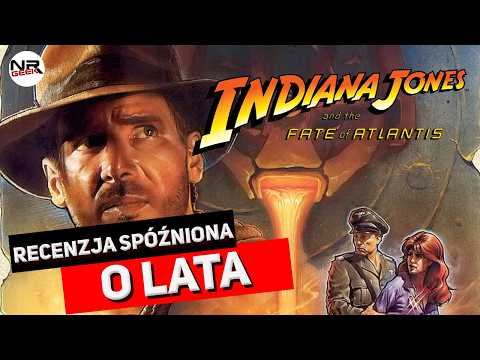 Indiana Jones and the Fate of Atlantis - Recenzja po latach