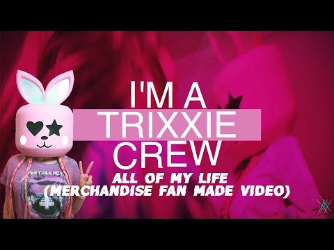 Trixxie x Cheat Codes - All Of My Life (Fan Made Merchandise Video)