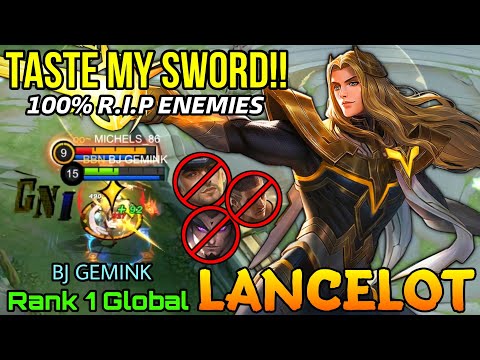 Taste My Sword!! Lancelot Swordmaster Wipe Out Enemies ! - Top 1 Global Lancelot by BJ GEMINK - MLBB