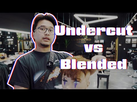 UNDERCUT vs BLENDED ! Why You Should Avoid Undercuts