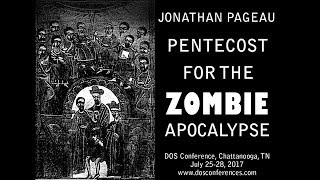 Pentecost for the Zombie Apocalypse