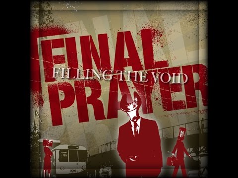 Final Prayer - Filling the Void (GSR) [Full Album]