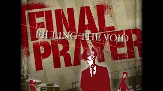 Final Prayer - Filling the Void (GSR) [Full Album]