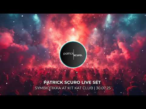 Patrick Scuro @ Symbiotikka at Kit Kat Club 30.07.25