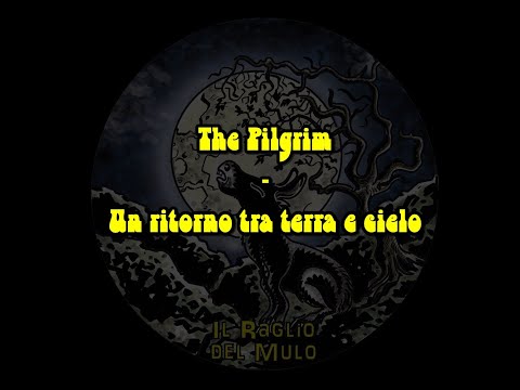 The Pilgrim   Un ritorno tra terra e cielo