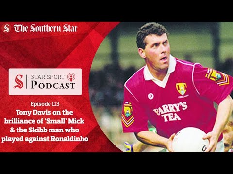 Tony Davis on the brilliance of 'Small' Mick &amp; the Skibbereen man who shared a pitch with Ronaldinho