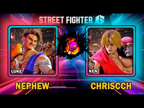 Street Fighter 6 🥊 Nephew (LUKE) VS ChrisCCH (KEN) 🥊 スト6  🥊 SF6 🥊