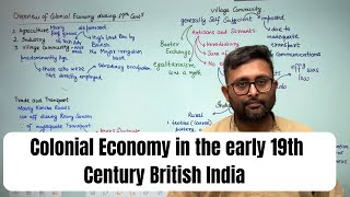 Overview of Colonial Economy in early 19th century India | Indian Economy in Pre-Independence Era