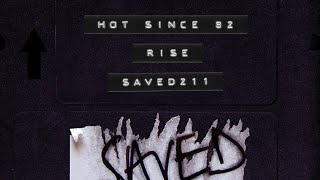 Hot Since 82 - Rise (Extended Mix)