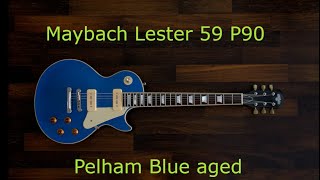 Video thumbnail for Maybach Lester 59 P90 Pelham Blue aged by LeeOu36