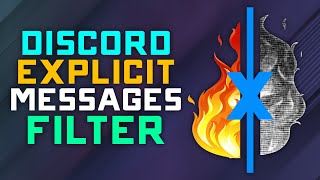 How to Enable & Use the Discord Explicit Image Filter - Remove Offensive Images from Direct Messages