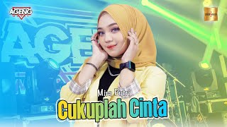 Download lagu Mira Putri ft Ageng Music - Cukuplah Cinta ( Live Music) mp3