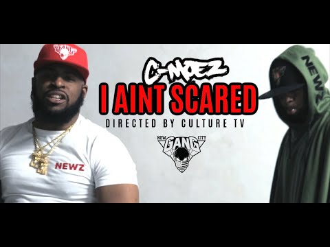C-Moez -  I Aint Scared (Music Video) DIR. Culture Tv