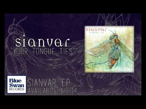 Sianvar - Your Tongue Ties