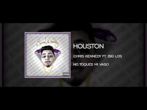 Chris Kennedy - Houston (Ft. Big Los)