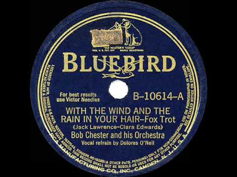 1940 Bob Chester - With The Wind And The Rain In Your Hair (Dolores O’Neille, vocal)