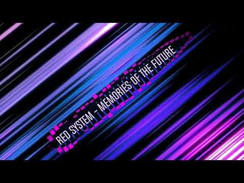 Red System - Memories Of The Future (new eurodisco symphony 2022)