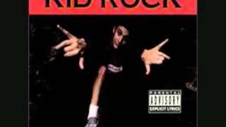 Kid Rock - 3 Sheets To The Wind (What&#39;s My Name) (with lyrics)