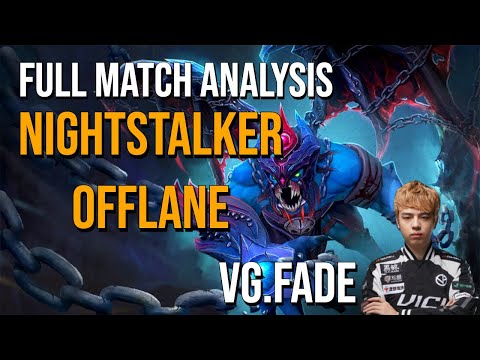 Dota 2 - VG.Fade Night Stalker Offlane | Replay Analysis #12