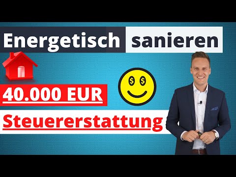 Energetische Gebäudesanierung am Eigenheim: Steuerersparnis bis zu 40.000 Euro nach § 35c EStG