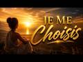 JE ME CHOISIS — Mantra de Libération