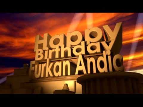 Happy Birthday Furkan Andiç