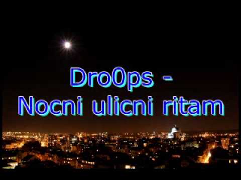 Dro0ps - Nocni ulicni ritam(Serbianhiphop)