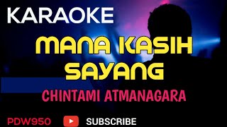 Download lagu MANA KASIH SAYANG || CHINTAMI ATMANAGARA [KARAOKE COVER YAMAHA PSR] mp3