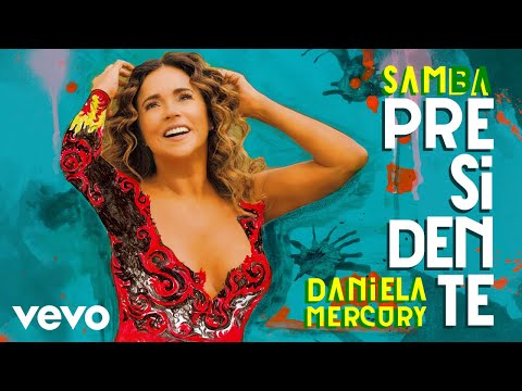 Daniela Mercury - SAMBA PRESIDENTE