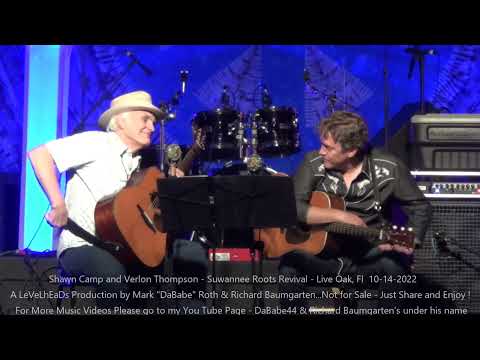 Shawn Camp and Verlon Thompson - Suwannee Roots Revival - Live Oak, Fl  10- 14- 2022