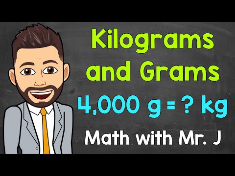 Kilograms and Grams | Converting kg to g and Converting g to kg | Math with Mr. J