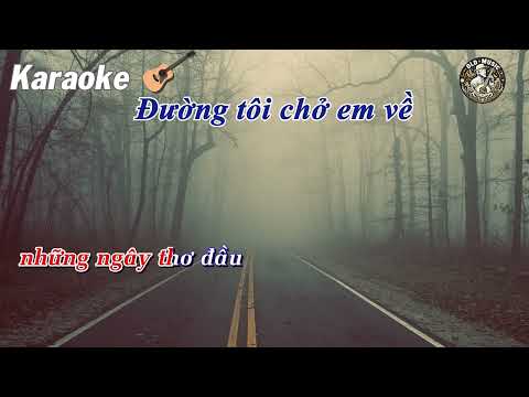 Đường tôi chở em về Karaoke (Guitar Beat) | Kênh Nhạc Cũ