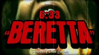 6:33 - Beretta  (Official Video)