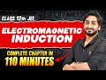 ELECTROMAGNETIC INDUCTION In 110 Minutes Full Chapter Revision Class 12th JEE