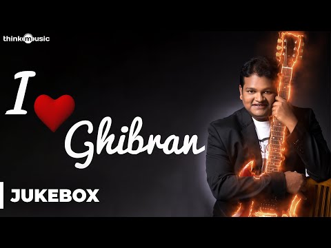 I Love Ghibran | Audio Jukebox