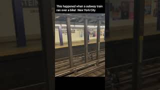 What can happen when a Subway train run over a bike in New York City?
