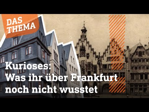 Frankfurt –  Eine Zeitreise: Die Stadt, die nie still steht | hessenschau das Thema