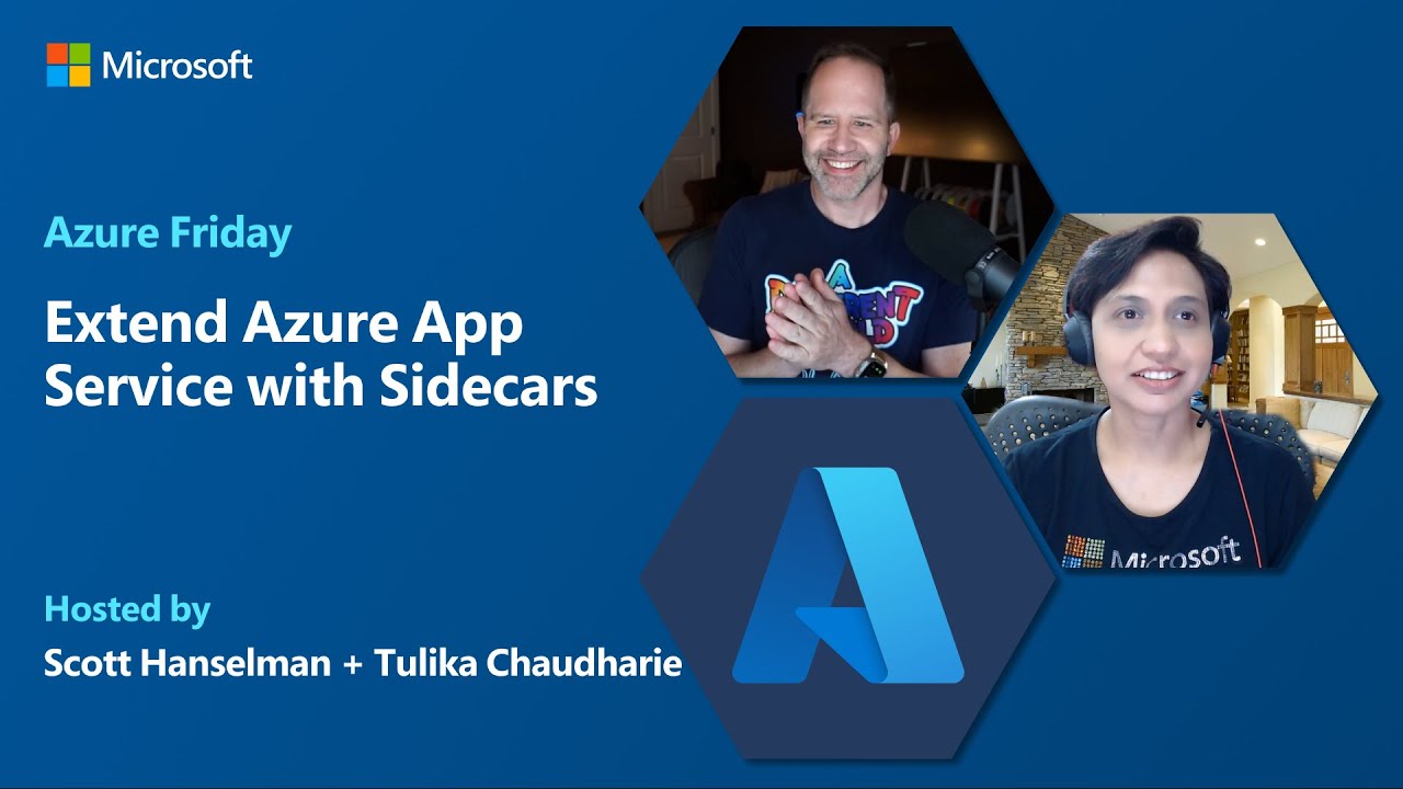 Extend Azure App Service with Sidecars | Azure Friday