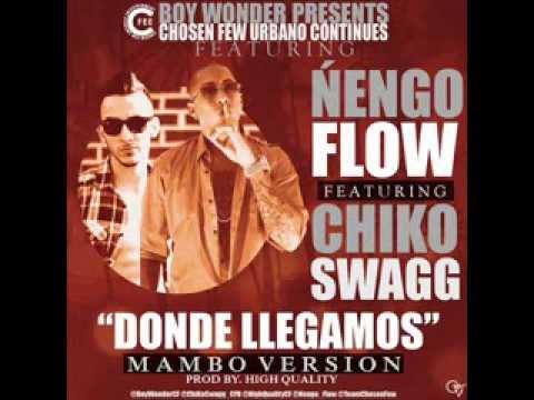 Ñengo Flow Ft. Chiko Swagg - Donde Llegamos (Mambo Versión)