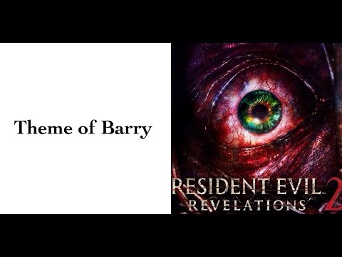 ☣ RER 2- Theme of Barry ☣