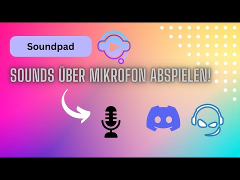 Mit Soundpad Sounds über dein Mikrofon ausführen - Einfach erklärt!