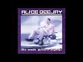 Alice Deejay... I Can See In Your Eyes