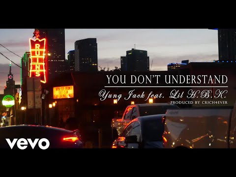 Yung Jack - You Don't Understand (Official Music Video) ft. Lil HBK
