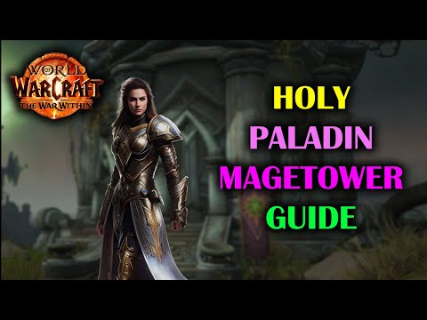 How to Do the Holy Paladin Magetower Challenge | Guide | The War Within 11.1.7
