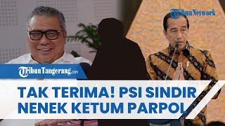 Heran Jokowi Diminta Istirahat dari Politik, PSI Sindir Nenek Puluhan Tahun Masih Jadi Ketum Parpol